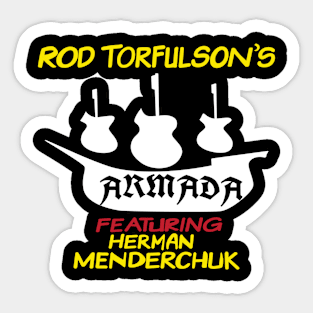 Rod Torfulson's Armada Featuring Herman Menderchuk Sticker